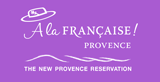 A la FRANÇAISE - Provence